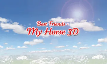 Best Friends My Horse 3D (Europe) (En,Ge,It) screen shot title